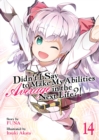 Didn't I Say to Make My Abilities Average in the Next Life?! (Light Novel) Vol. 14 - Book