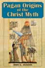 Pagan Origins of the Christ Myth - eBook