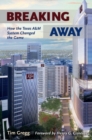 Breaking Away : How the Texas A&M University System Changed the Game - Book