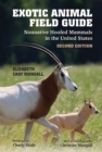 Exotic Animal Field Guide : Nonnative Hoofed Mammals in the United States - Book