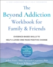 Beyond Addiction Workbook for Family and Friends - eBook