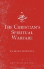 The Christian's Spiritual Warfare - Book
