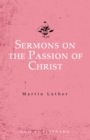 Sermons on the Passion of Christ - eBook