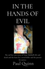In the Hands of Evil:  In the Hands of Evil : The true story of Venet Mulhall's life and death and the hunt for the serial killler, Reginald Kenneth Arthurell also known as Regina Kaye Arthurell - eBook