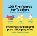 100 First Words for Toddlers: English-Spanish Bilingual : 100 primeras palabras para ninos pequenos: Ingles - Espanol Bilingue - eBook