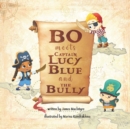Bo Meets Captain Lucy Blue and the Bully - eBook
