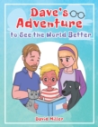 Dave's Adventure to See the World Better - eBook