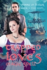 Trapped In Love's Magic Spell: Book 1 : The Ships - eBook