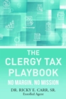 The Clergy Tax Playbook : No Margin, No Mission - eBook