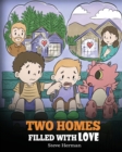 Two Homes Filled with Love : A Story about Divorce and Separation - Book