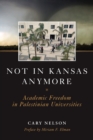 Not in Kansas Anymore : Academic Freedom in  Palestinian Universities - Book