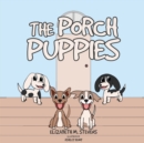 The Porch Puppies - eBook