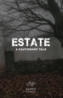 Estate, A Cautionary Tale - eBook
