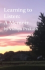 Learning to Listen: A Memoir - eBook