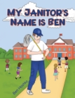 My Janitor's Name is Ben - Book