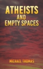 Atheists and Empty Spaces - Book