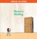 Mom is Hiding - eBook