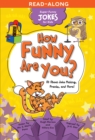 How Funny Are You? : All About Joke Making, Pranks, and More! - eBook