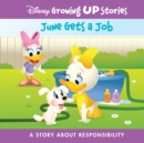 Disney Growing Up Stories June Gets A Job : A Story About Responsibility - eBook