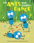 The Ants Who Couldn't Dance - eBook