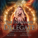 The Passionate Delegate - eAudiobook