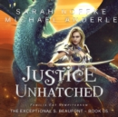 Justice Unhatched - eAudiobook