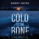 Cold to the Bone - eAudiobook