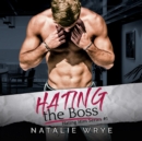 Hating the Boss - eAudiobook