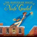 The Hanukkah Magic of Nate Gadol - eAudiobook