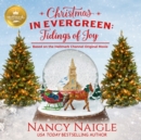 Christmas in Evergreen : Tidings of Joy - eAudiobook