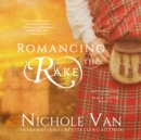 Romancing the Rake - eAudiobook