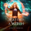 To Find A Witch - eAudiobook