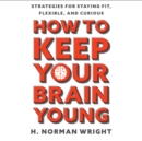 How to Keep Your Brain Young - eAudiobook