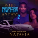 Who Wants that Perfect Love Story Anyway 2 - eAudiobook