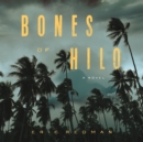 Bones of Hilo - eAudiobook