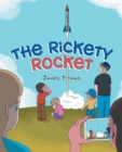 The Rickety Rocket - eBook