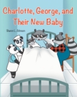 Charlotte, George, and Their New Baby - eBook