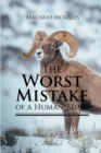 The Worst Mistake of a Human Being - eBook
