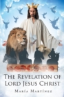 THE REVELATION OF LORD JESUS CHRIST - eBook