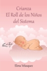 Crianza El Roll de los Ninos del Sistema - eBook