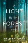 A Light in the Forest : A Novel - Book