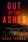 Out of the Ashes : A Novel - Book