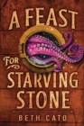 A Feast for Starving Stone - Book