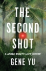 The Second Shot : A Green Beret's Last Mission - Book