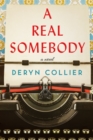 A Real Somebody : A Novel - Book