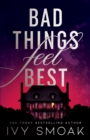 Bad Things Feel Best - Book