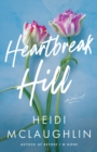 Heartbreak Hill : A Novel - Book