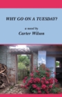 WHY GO ON A TUESDAY? - eBook