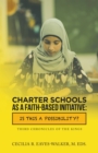 Charter Schools as a Faith-Based Initiative: Is This a Possibility? - eBook
