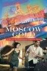 Moscow Gold : A Novel of Twentieth-Century Spain - eBook